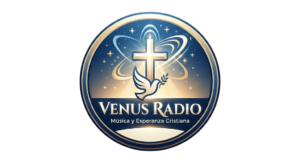 Venus Radio Cristiana | Música Cristiana en Vivo